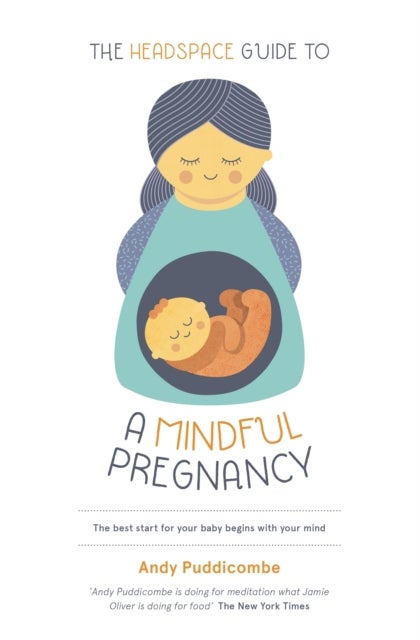 The Headspace Guide To...A Mindful Pregnancy - As Seen on Netflix