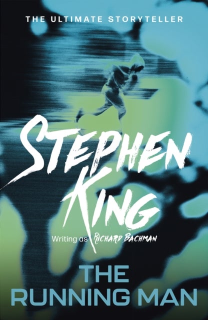 The Running Man - from No. 1 bestseller Stephen King writing as Richard Bachman, and a major film