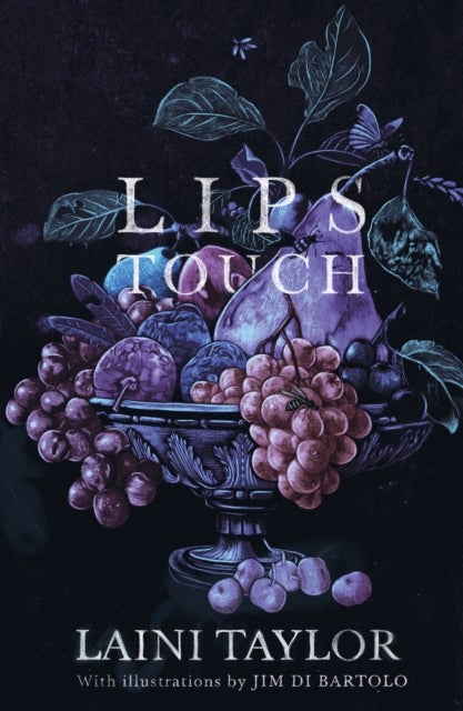 Lips Touch - An award-winning gothic fantasy short story collection
