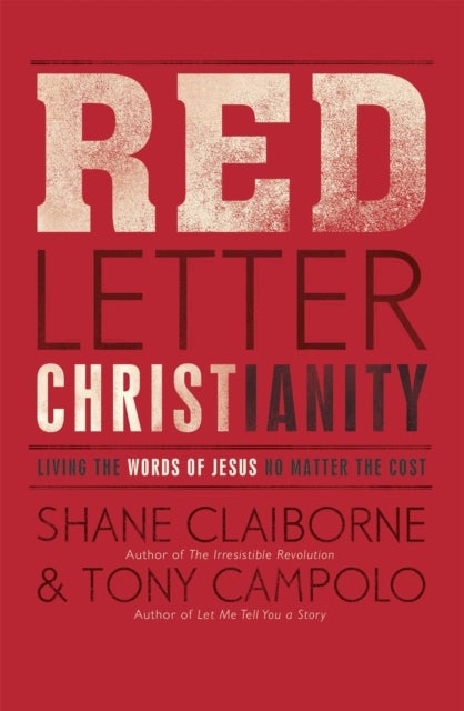 Red Letter Christianity - Living the Words of Jesus No Matter the Cost