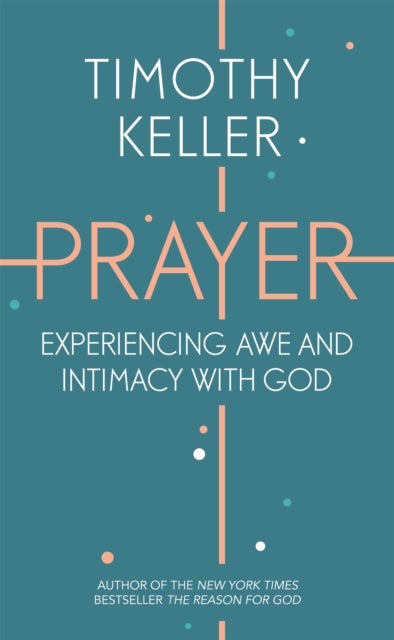Prayer - Experiencing Awe and Intimacy with God