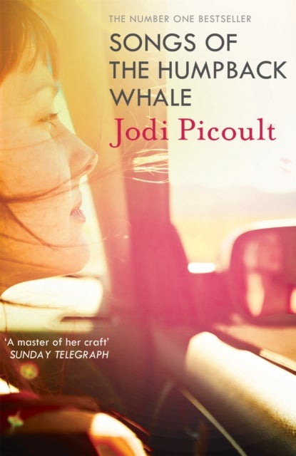 Songs of the Humpback Whale - A completely unputdownable novel of family, loss and the nature of love from the bestselling author of My Sister's Keeper