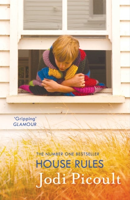House Rules - the powerful must-read story of a mother's unthinkable choice by the number one bestselling author of A Spark of Light