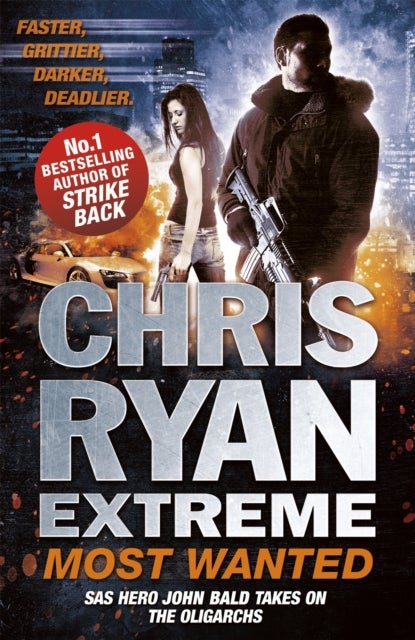 Chris Ryan Extreme: Most Wanted - Disavowed; Desperate; Deadly