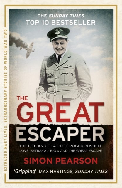 The Great Escaper - The Life and Death of Roger Bushell