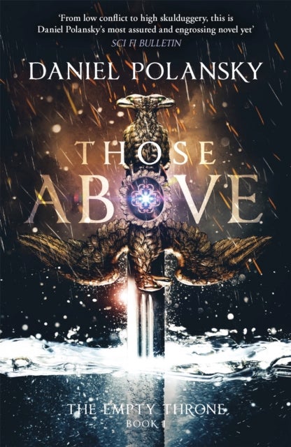 Those Above: The Empty Throne Book 1 - An epic fantasy adventure