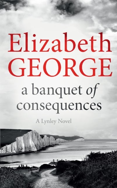 A Banquet of Consequences - A Page-Turning Mystery Featuring Thomas Lynley, now appearing on BBC1 and iPlayer