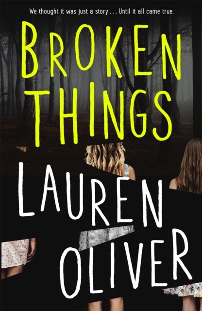 Broken Things - From the bestselling author of Panic, soon to be a major Amazon Prime series
