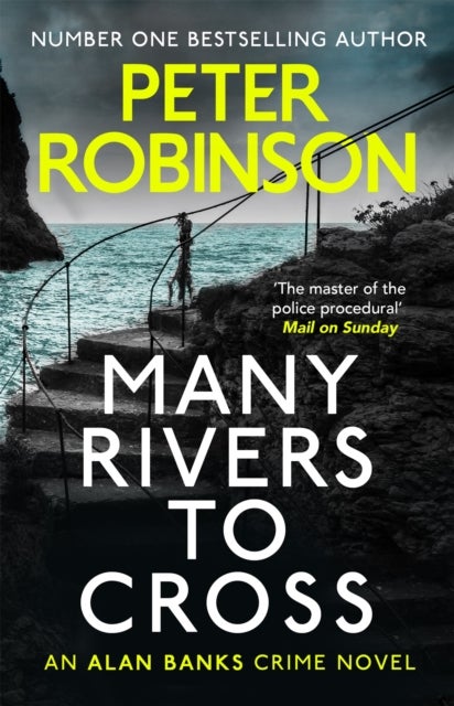 Many Rivers to Cross - The 26th DCI Banks novel from The Master of the Police Procedural