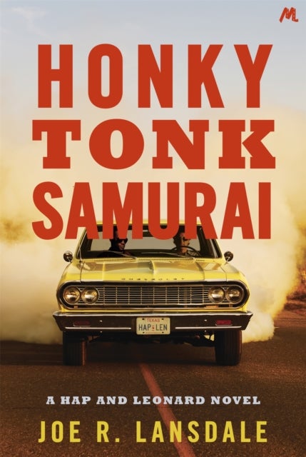Honky Tonk Samurai - Hap and Leonard Book 9
