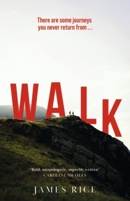 Walk - A Novel