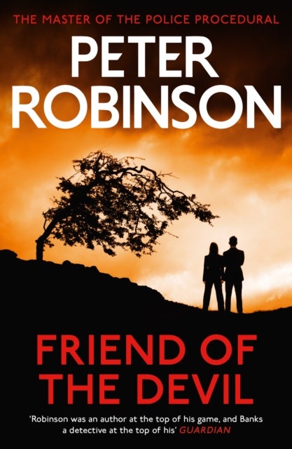 Friend of the Devil - The 17th DCI Banks crime novel from The Master of the Police Procedural