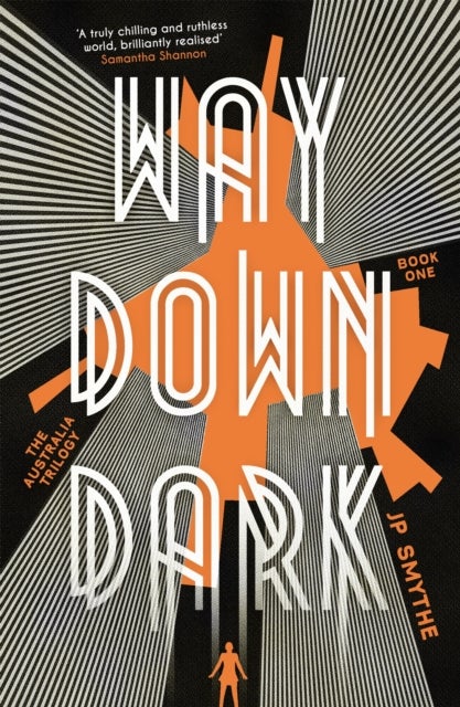 Way Down Dark - Australia Book 1