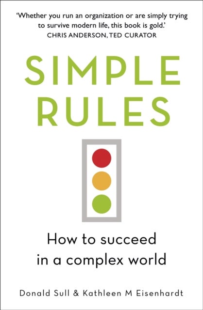 Simple Rules - How to Succeed in a Complex World