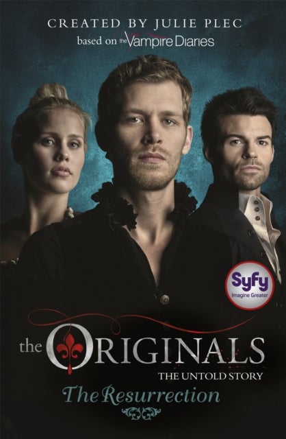 The Originals: The Resurrection - Book 3