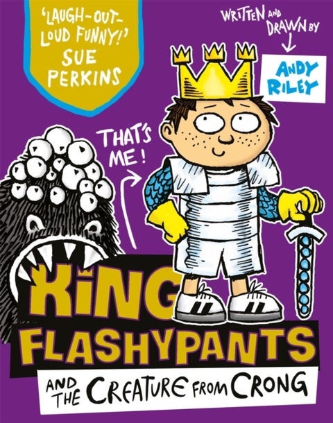 King Flashypants and the Creature From Crong - Book 2