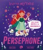 Little Myths: Persephone