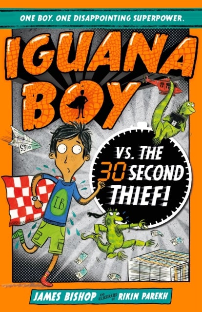 Iguana Boy vs. The 30 Second Thief - Book 2