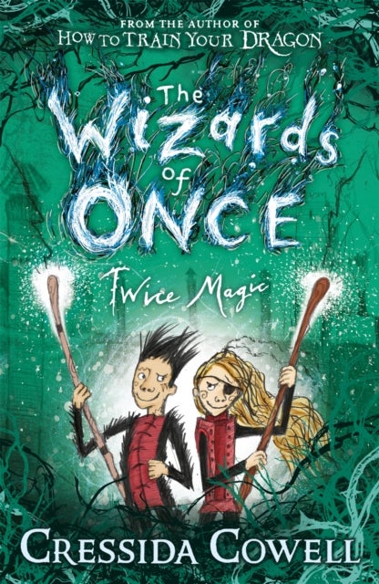 The Wizards of Once: Twice Magic - Book 2