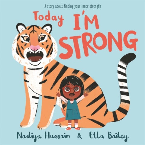 Today I'm Strong - A story about finding your inner strength