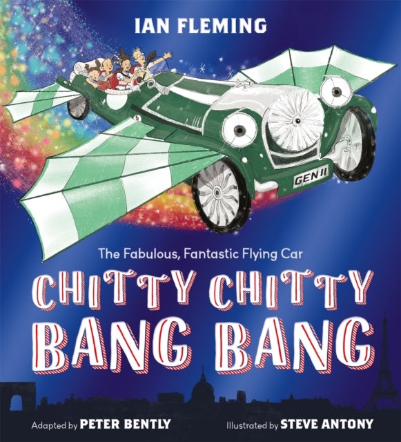Chitty Chitty Bang Bang - An illustrated children's classic