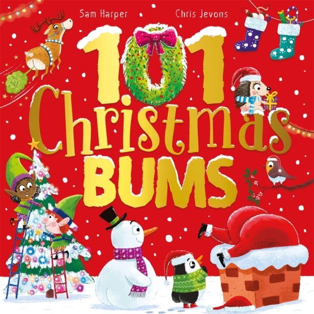 101 Christmas Bums - The perfect laugh-out-loud festive gift
