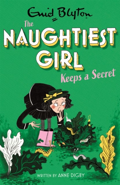 The Naughtiest Girl: Naughtiest Girl Keeps A Secret - Book 5