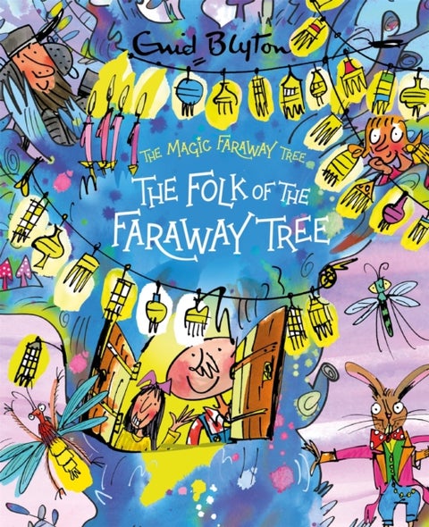 The Magic Faraway Tree: The Folk of the Faraway Tree Deluxe Edition - A stunning gift edition of the third story in the beloved series that inspired the biggest new family movie, The Magic Faraway Tree