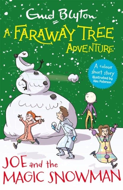 A Faraway Tree Adventure: Joe and the Magic Snowman - Colour Short Stories