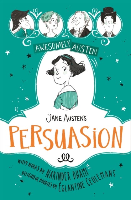 Awesomely Austen - Illustrated and Retold: Jane Austen's Persuasion