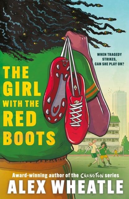 The Girl with the Red Boots - A powerful story of family, friendship and football