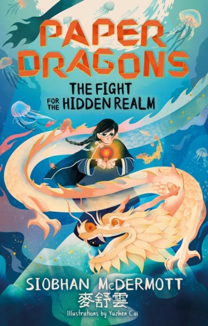 Paper Dragons: The Fight for the Hidden Realm - Book 1