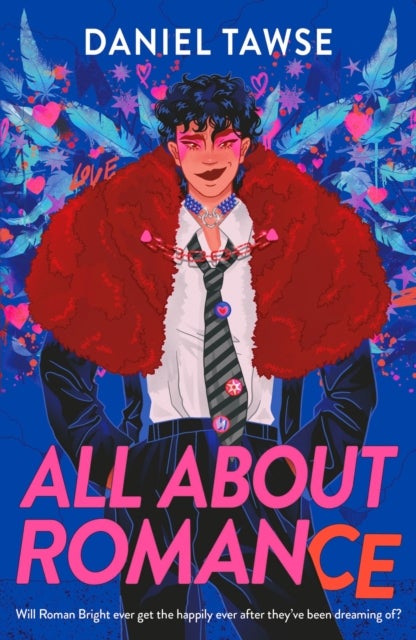 All About Romance - A happily-ever-after queer YA love story perfect for fans of Simon James Green
