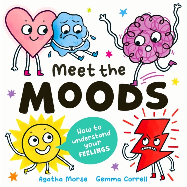 Meet the Moods - How to understand your feelings