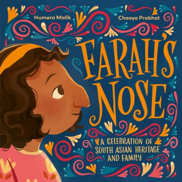 Farah's Nose - A celebration of South Asian heritage and family