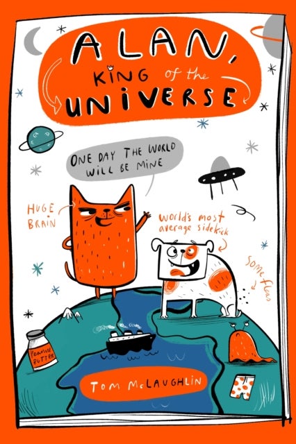 Alan, King of the Universe - the hilariously chaotic graphic novel for kids