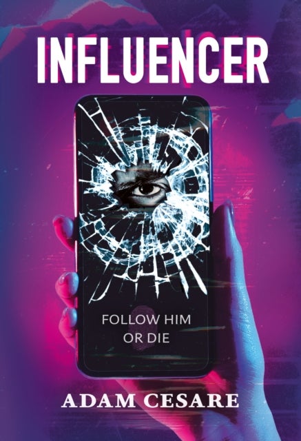 Influencer - The addictive, page-turning, psychological thriller