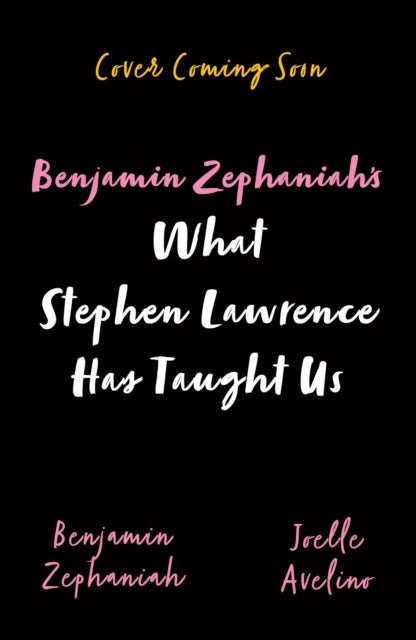 Benjamin Zephaniah's What Stephen Lawrence Has Taught Us