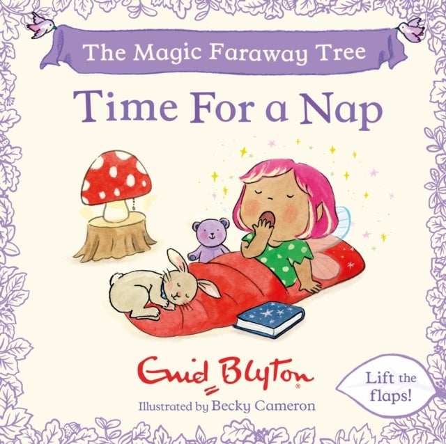 The Magic Faraway Tree: Time For a Nap - A Lift-the-Flap Story