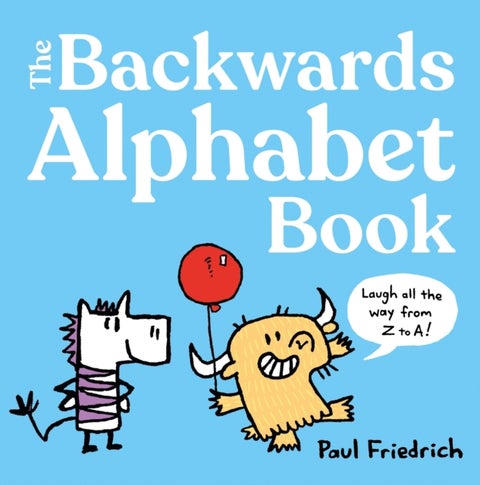 The Backwards Alphabet Book - Laugh all the way from Z to A...