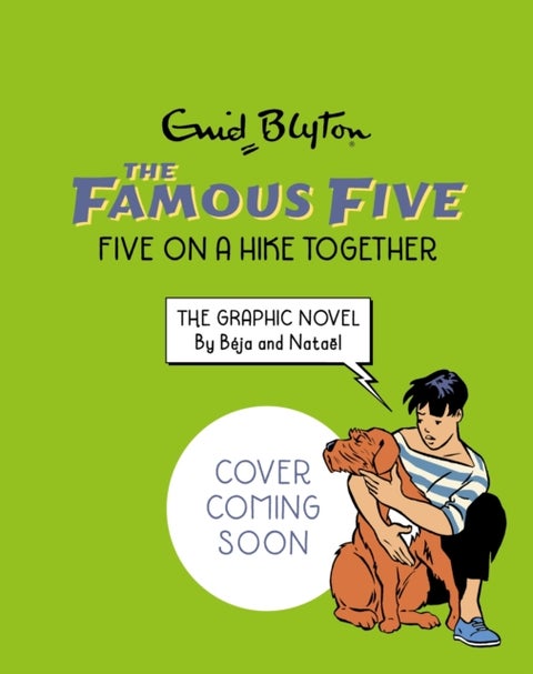 Famous Five Graphic Novel: Five on a Hike Together - Book 7