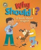 Our Emotions and Behaviour: Why Should I?: A book about respect