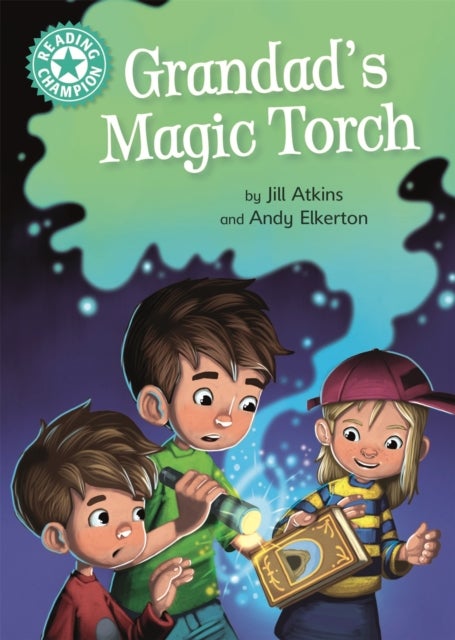 Reading Champion: Grandad's Magic Torch - Independent Reading Turquoise 7