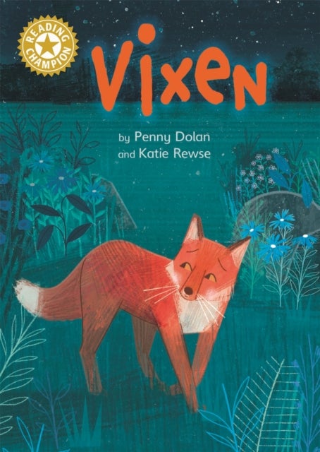 Vixen - Independent Reading Gold 9