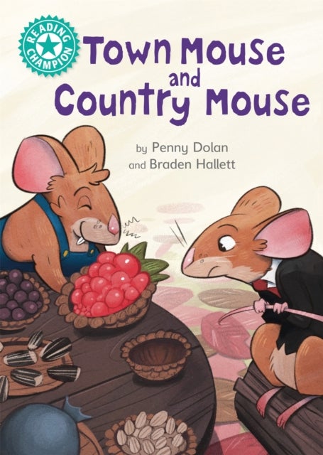 Reading Champion: Town Mouse and Country Mouse - Independent Reading Turquoise 7