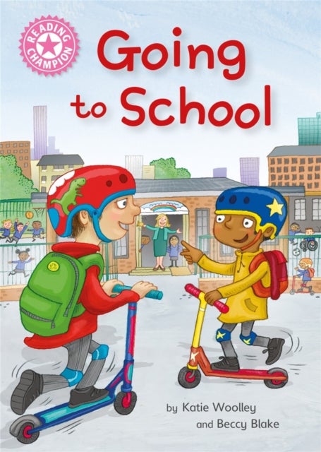 Reading Champion: Going to School - Independent Reading Non-Fiction Pink 1a