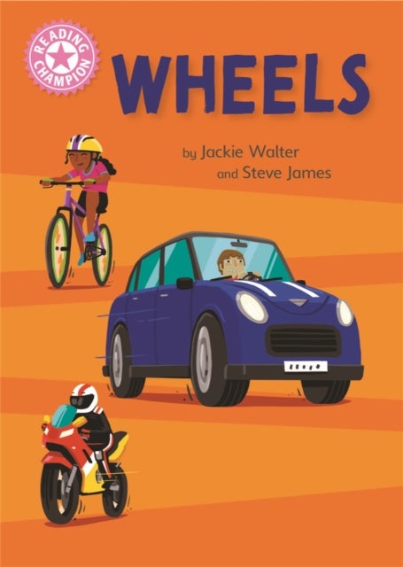 Reading Champion: Wheels - Independent Reading Pink 1B Non-fiction