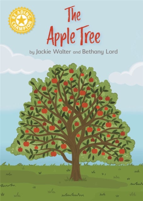 Reading Champion: The Apple Tree - Independent Reading Yellow 3 Non-fiction