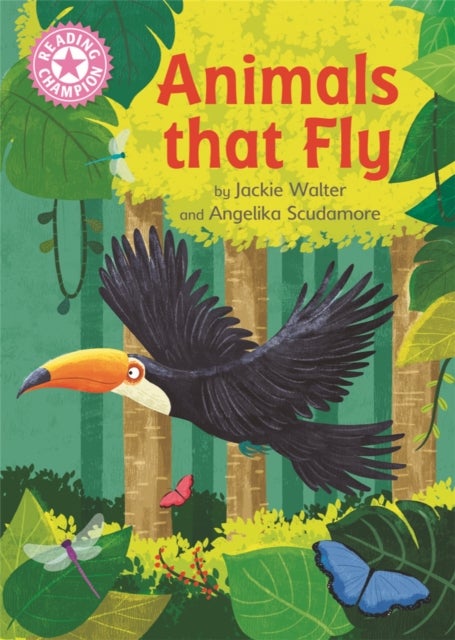 Reading Champion: Animals That Fly - Independent Reading Pink 1B Non-fiction