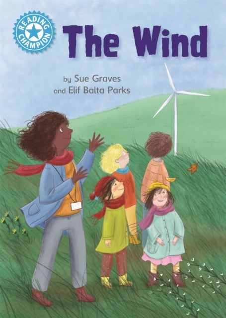 Reading Champion: The Wind - Independent Reading Non-Fiction Blue 4